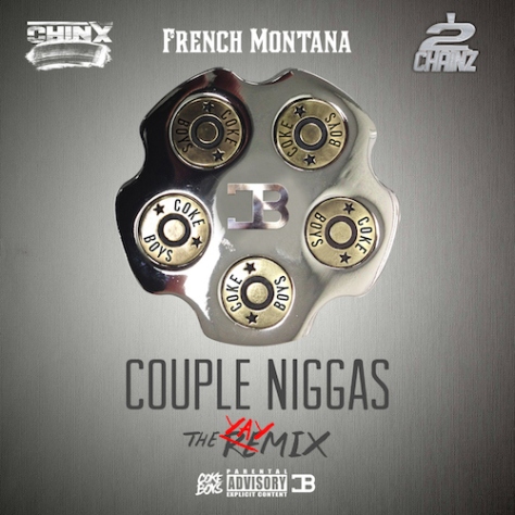Chinx-ft-French-Montana-2-Chainz-Couple-Niggas-Remix